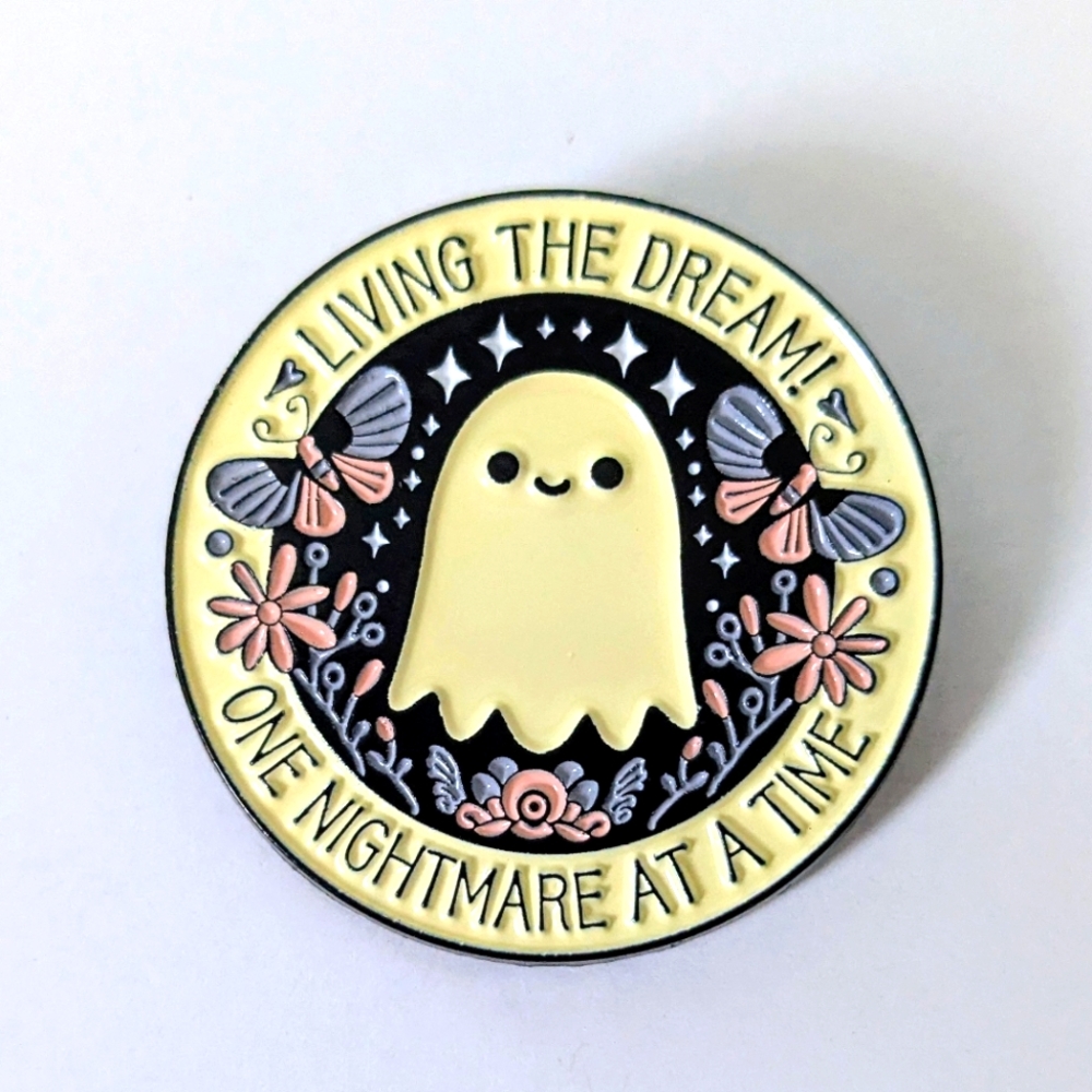 "Living The Dream" Ghost Pin